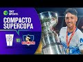Universidad Católica 4 - 2 Colo Colo | Supercopa Easy - GOLES ⚽️🏆