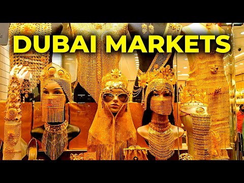 Bazaars and Markets Of Dubai (UAE). Worth seeing!