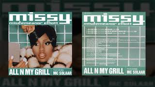 Missy  Elliott - All N My Grill (Feat. MC Solaar & Nicole Wray) (HQ)