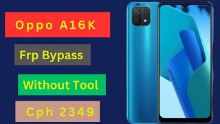 Oppo A16K Frp Bypass Without Tool || How To Bypass Frp Vivo Y16 Cph2349