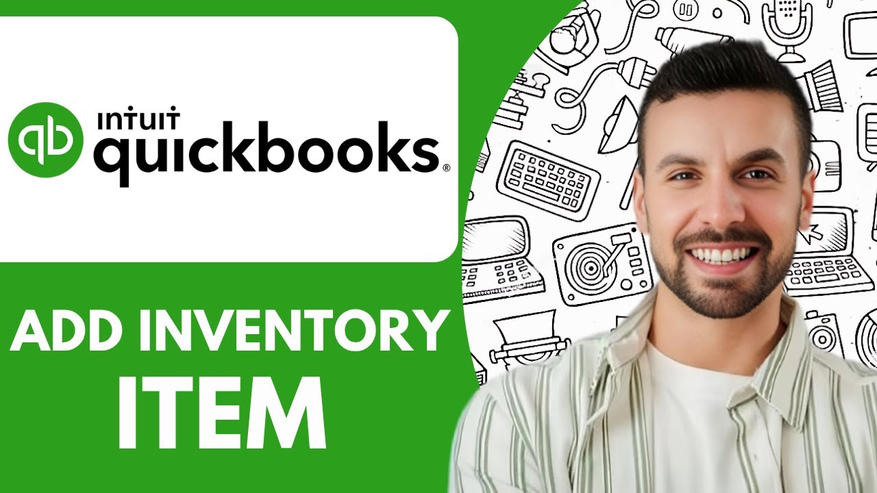 How to Add Inventory Item in Quickbooks - 2025 (Quick Tutorial) - YouTube