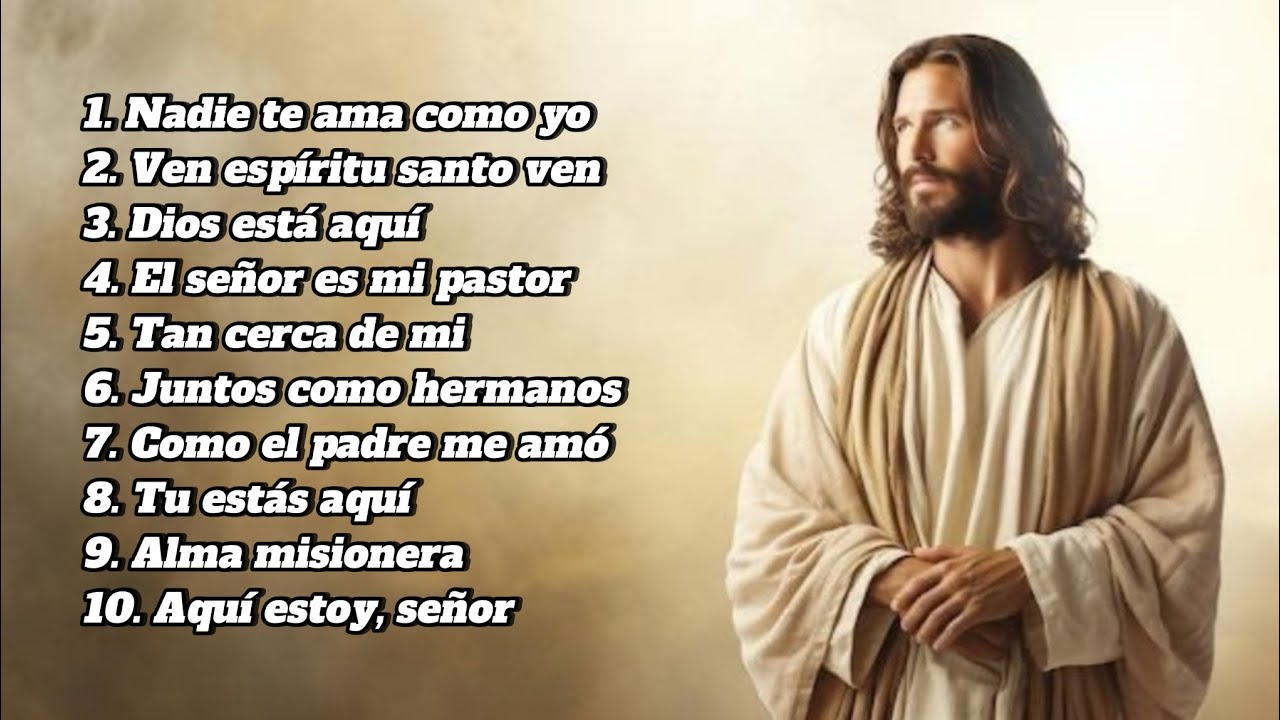 Canciones Católicas Que Sanan el Alma | Alabanzas Para Orar y Sentir ...