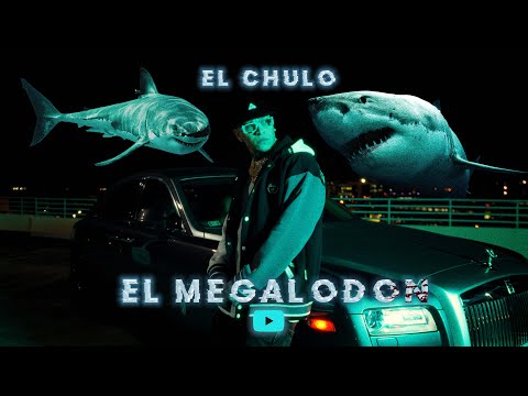 El Chulo - El Megalodon