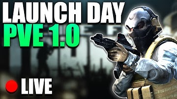 🔴LIVE - PVE 1.0 RELEASE STREAM! LETS GO! - ESCAPE FROM TARKOV PVE LIVE
