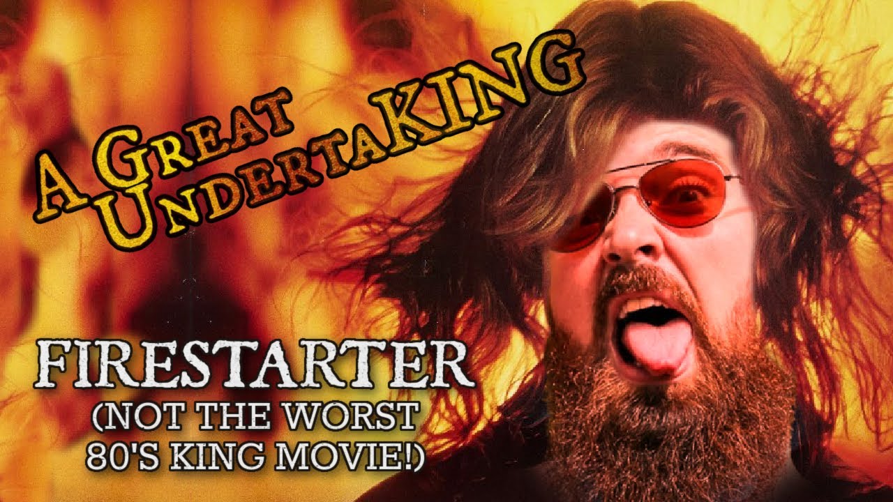 Firestarter (1984 Film) | Firestarter Is NOT The Worst 80's King Movie! | A Great UndertaKING