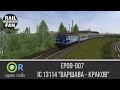EP09-007 с поездом "Варшава - Краков" ► Open Rails ◄ CMK v.02.21