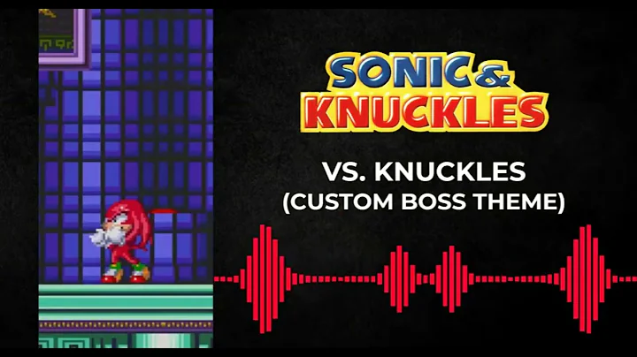 Sonic & Knuckles Remix: VS. Knuckles (Custom Boss Theme)
