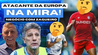 GRÊMIO: NEGÓCIO COM ZAGUEIRO | ATACANTE DA EUROPA NA MIRA | VALORES | EXPECTATIVAS CONTRA O BAHIA!