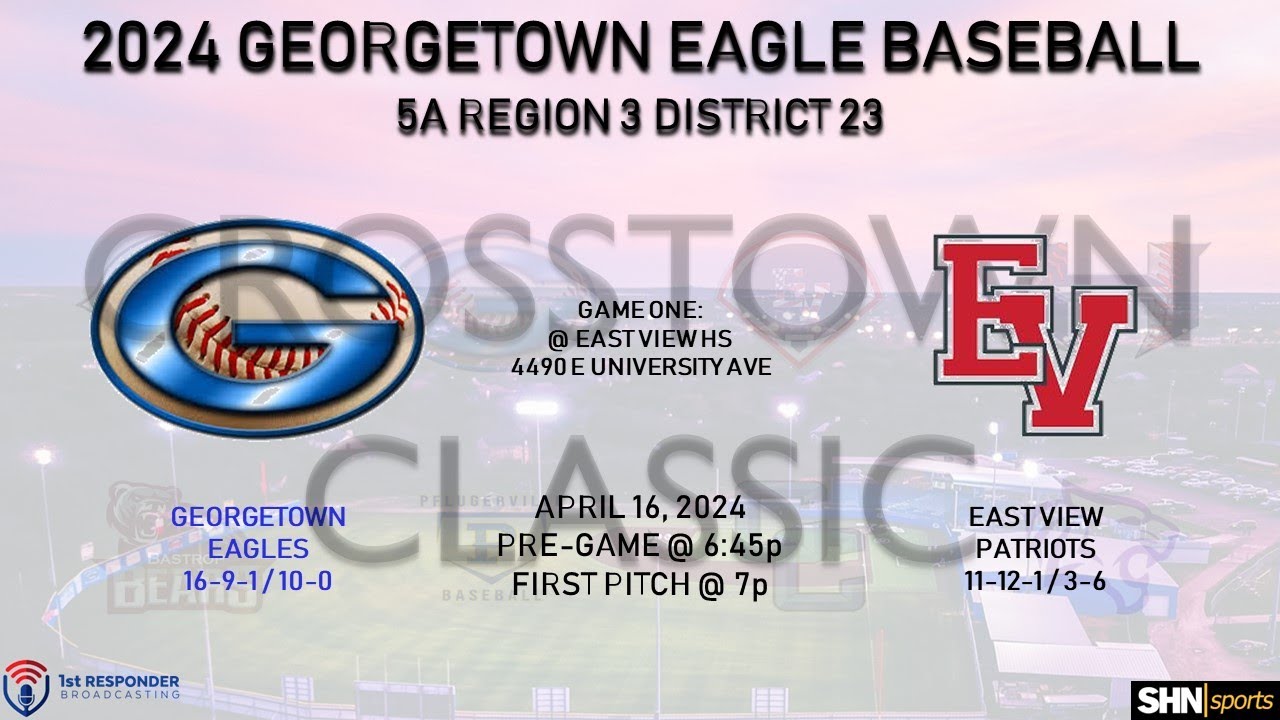 HS Baseball - Georgetown Eagles at East View Patriots - 04.16.2024
