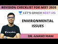 Revision Checklist for NEET 2020 | Environmental Issues | Dr. Anand Mani