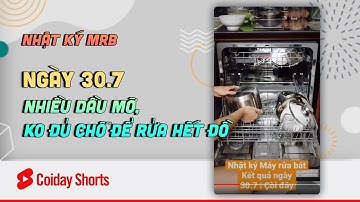 Nhật ký Máy rửa bát ngày 30.7 | Nhiều dầu mỡ, không đủ chỗ để rửa hết đồ | Còi đây #shorts