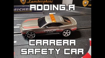 Adding a Carrera Safety Car to the Slot Car Layout!