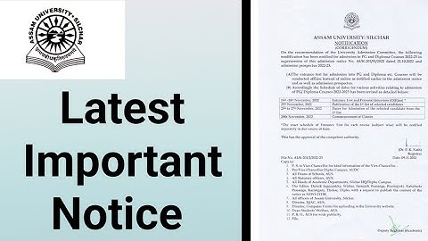Assam University Silchar|| Latest Important Notice for PG|| Date of admission and all||