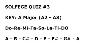 Solfege Ear Training Quiz #3 (A Major)