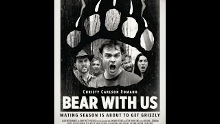 Watch Bear with Us Trailer
