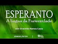 "A importância dos cursos de Esperanto nas Casas Espíritas" - Esperanto l 17.06.2023