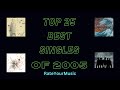 Top 25 best singles of 2005 from rateyourmusic