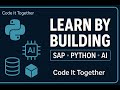 Start Here: Learn by Building — SAP • Python • AI (Channel Intro)