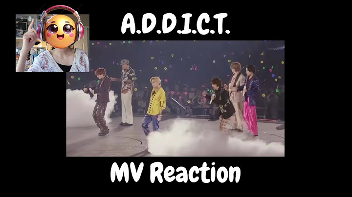 Kis-My-Ft2 - A.D.D.I.C.T. MV Reaction