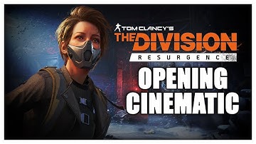 The Division Resurgence Opening Cinematic