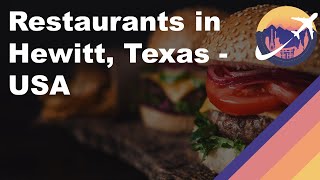 Restaurants in Hewitt, Texas - USA