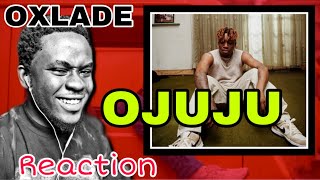 Oxlade - OJUJU | (Jojo_Reaction)