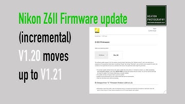 Nikon Z6ii Firmware Update v1.20 to v1.21