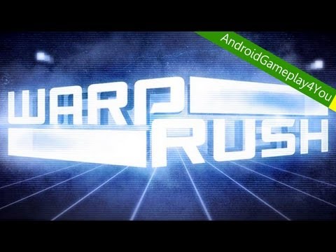 Warp Rush Awesome Android Game Gameplay [Game For Kids]