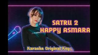 Satru 2 Karaoke // Happy Asmara // Original Key