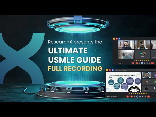 ResearchX  Ultimate USMLE Guide (Full session | 12th May 2024) class=