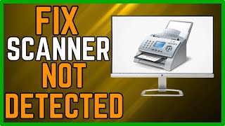 How to Fix Scanner Not Detected in Windows Fax and Scan (Simple Fix) screenshot 4