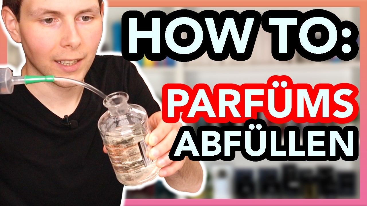 HOW TO: Parfüms Abfüllen 🤩