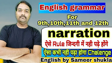 English grammar || Narration ||part 10|| Sameer shukla sir