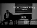 When we were young  adele cover