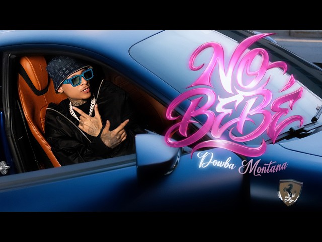 Dowba Montana - NO BEBE (Video Oficial)