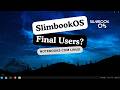 SlimbookOS!!! UBUNTU LTS PARA USUÁRIO FINAL!!! Vale apena?