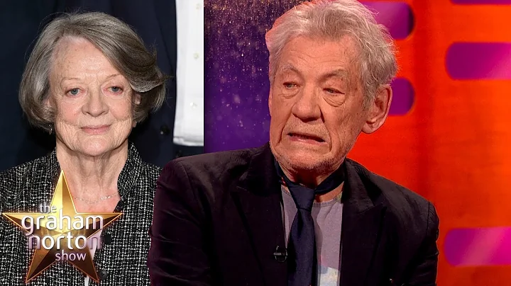 Sir Ian McKellen Does An Amazing Maggie Smith Impr...