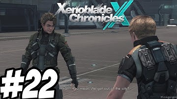 Xenoblade Chronicles X - Gameplay Walkthrough Part 22 [ HD ]