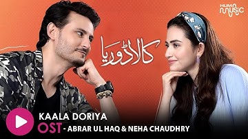 Thumbnail of Kaala Doriya - Orignal Sound Track - Singer : Abrar Ul Haq & Neha Chaudhry - HUM MUSIC