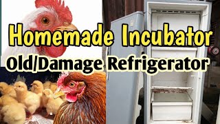 Homemade Incubator Old\/Dilapidated Refrigerator