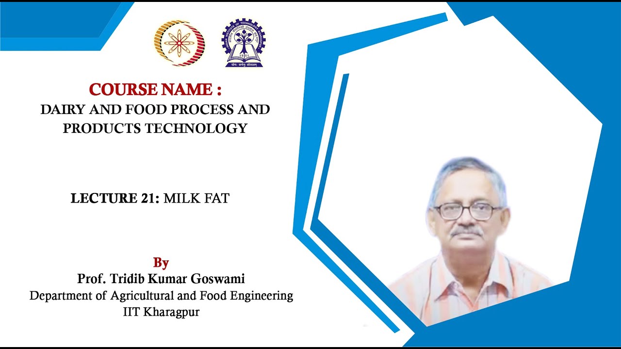 Lecture 21 : Milk Fat