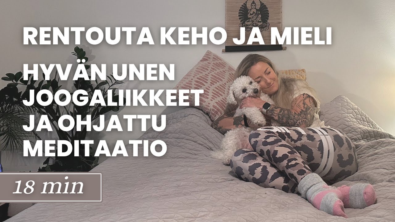 Unohda Unettomuus - Hyvän Unen Jooga Sängyssä ja Ohjattu Unimeditaatio