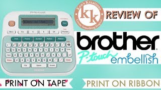 Brother P-Touch Embellish Review