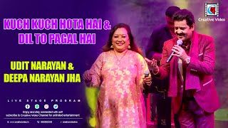 Kuch Kuch Hota Hai x Dil To Pagal Hai | Romantic Song | Udit Narayan & Deepa Narayan Jha Live