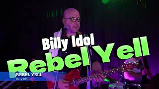 REBEL YELL (Billy Idol cover song)