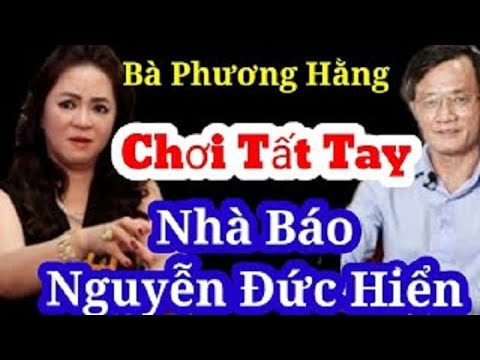 Bà Phương Hằng lại tố nhà báo Đức Hiển cùng một giuộc với Võ Hoàng Yên - youtube