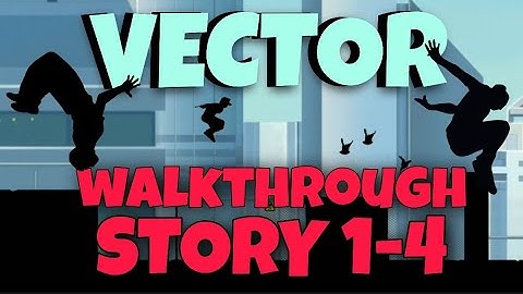 VECTOR GAME WALKTHROUGH LEVEL 4 | ALL TRICKS UNLOCKED