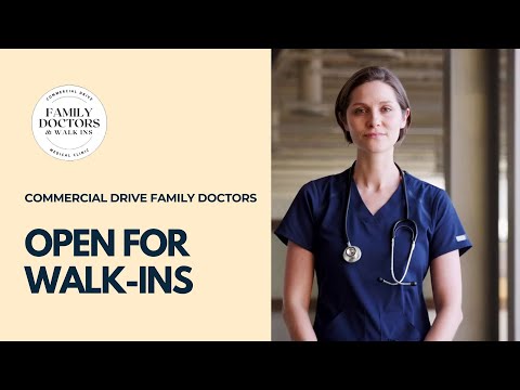 Commercial Drive Family Doctors and Walk-In Clinic Comprehensive Healthcare in Vancouver