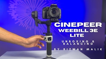 Zhiyun Cinepeer Weebill 3E Lite | How to Balance | Best Budget Gimbal 2025 | Rizwan Malik