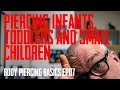 Piercing Infants, Toddlers and Small Children   Body Piercing Basics EP 07